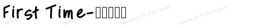 First Time字体转换